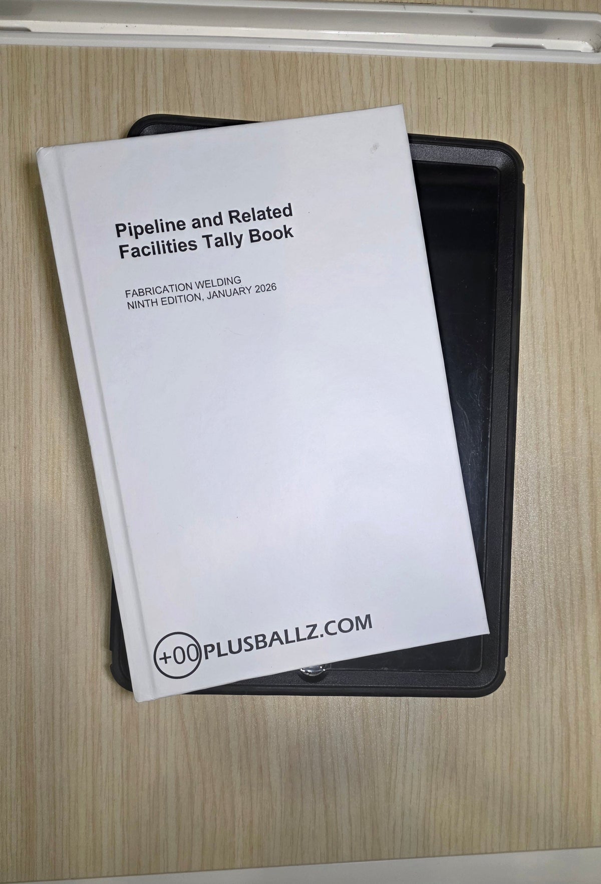 Pipeline and Related Facilities Tally Book (Fabrication Welding, Ninth Edition) on a tablet