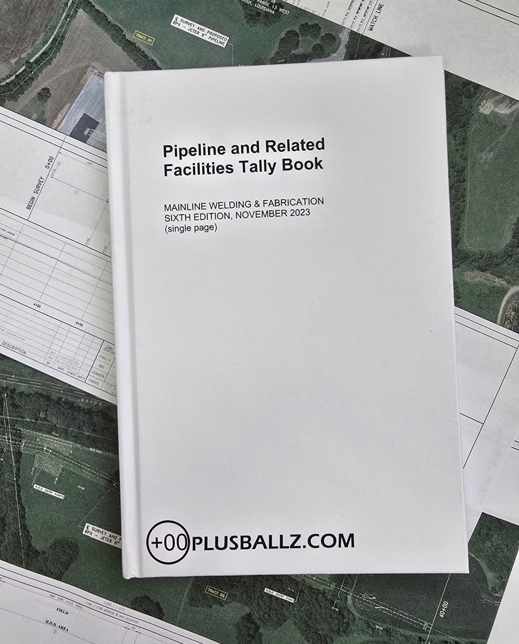 Pipeline and Related Facilities Tally Book Sixth Edition cover by Plusballz